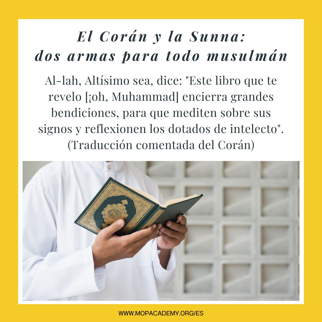 El Corán y la Sunna: dos armas para todo musulmán 