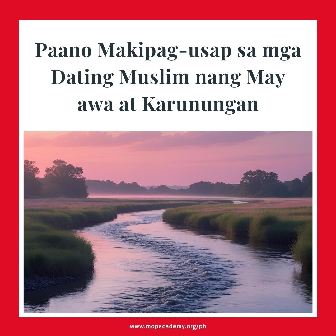 Paano Makipag-usap sa mga Dating Muslim nang May Awa at Karunungan