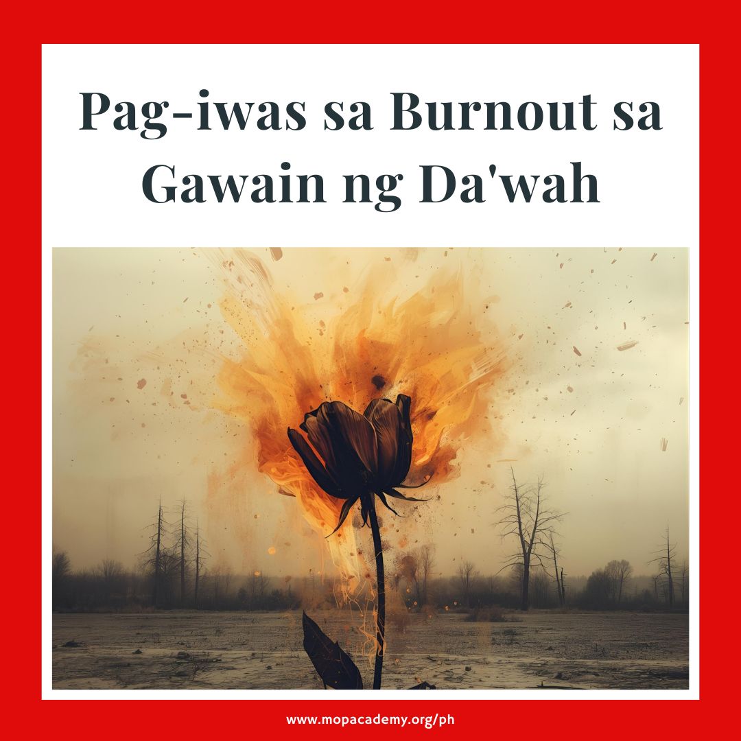 Pag-iwas sa Burnout sa Gawain ng Da'wah