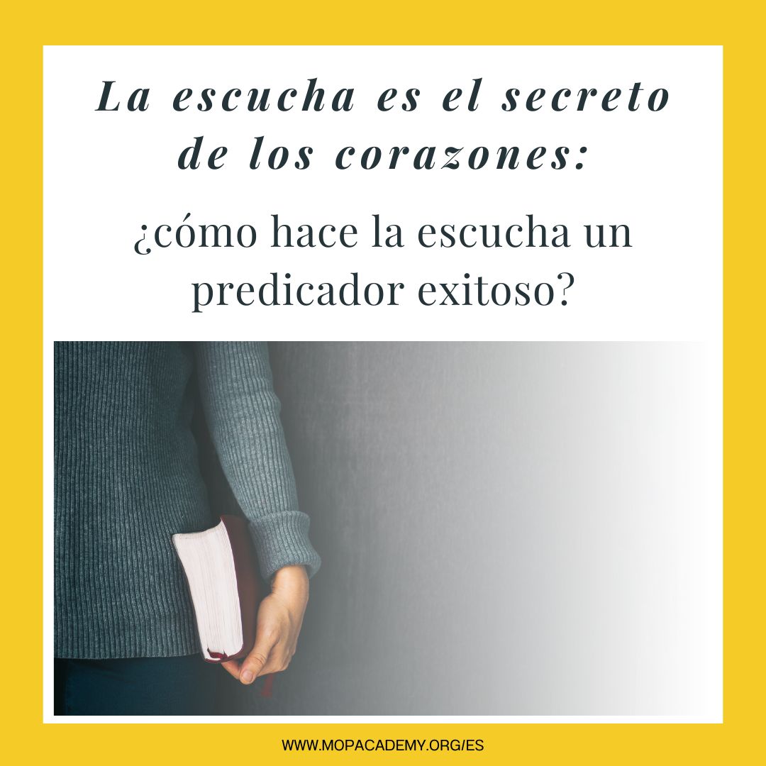 La escucha es el secreto del corazón: ¿Cómo hace la escucha un predicador exitoso?