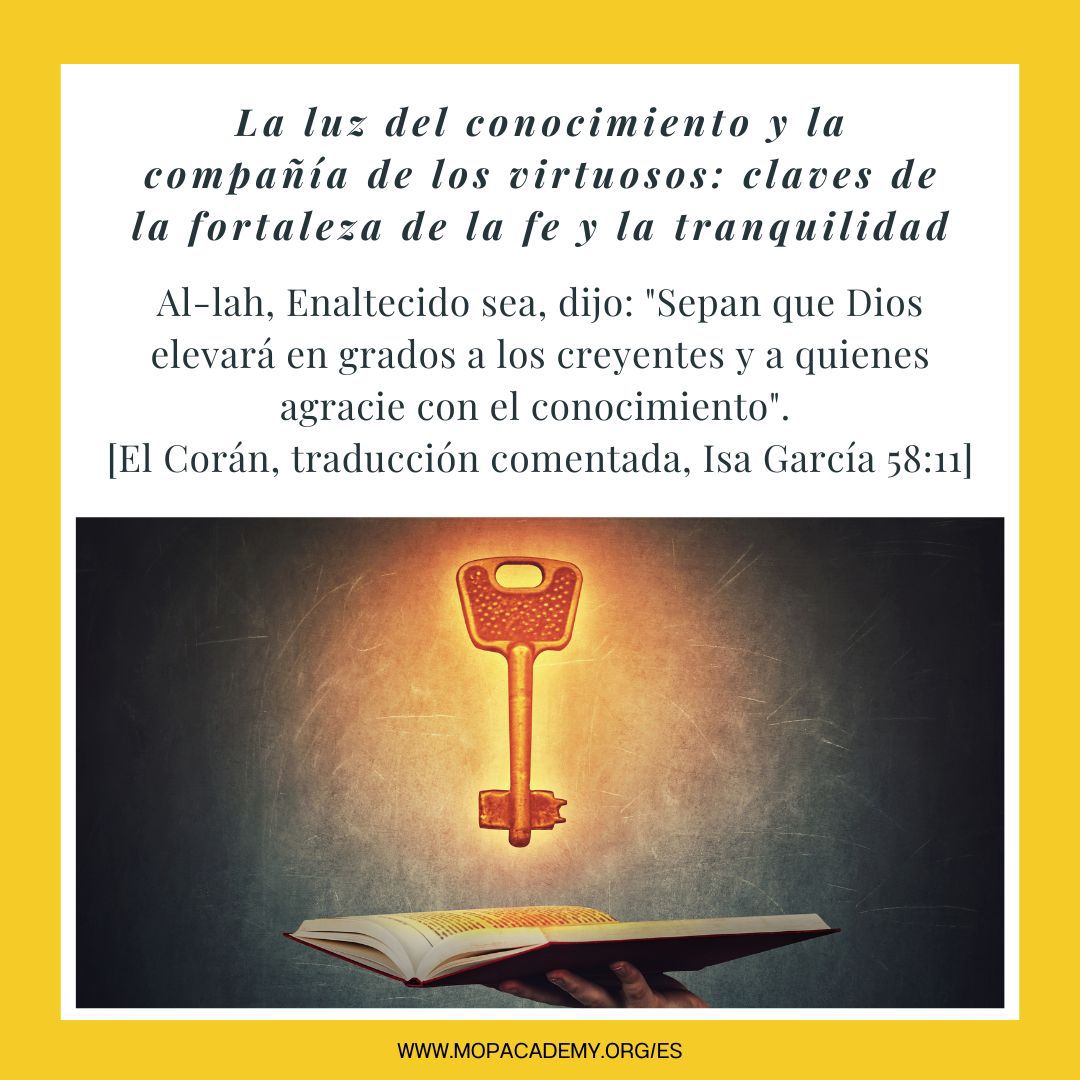 La Luz del conocimiento y la compañía de los virtuosos: claves del fortalecimiento de la fe y la tranquilidad