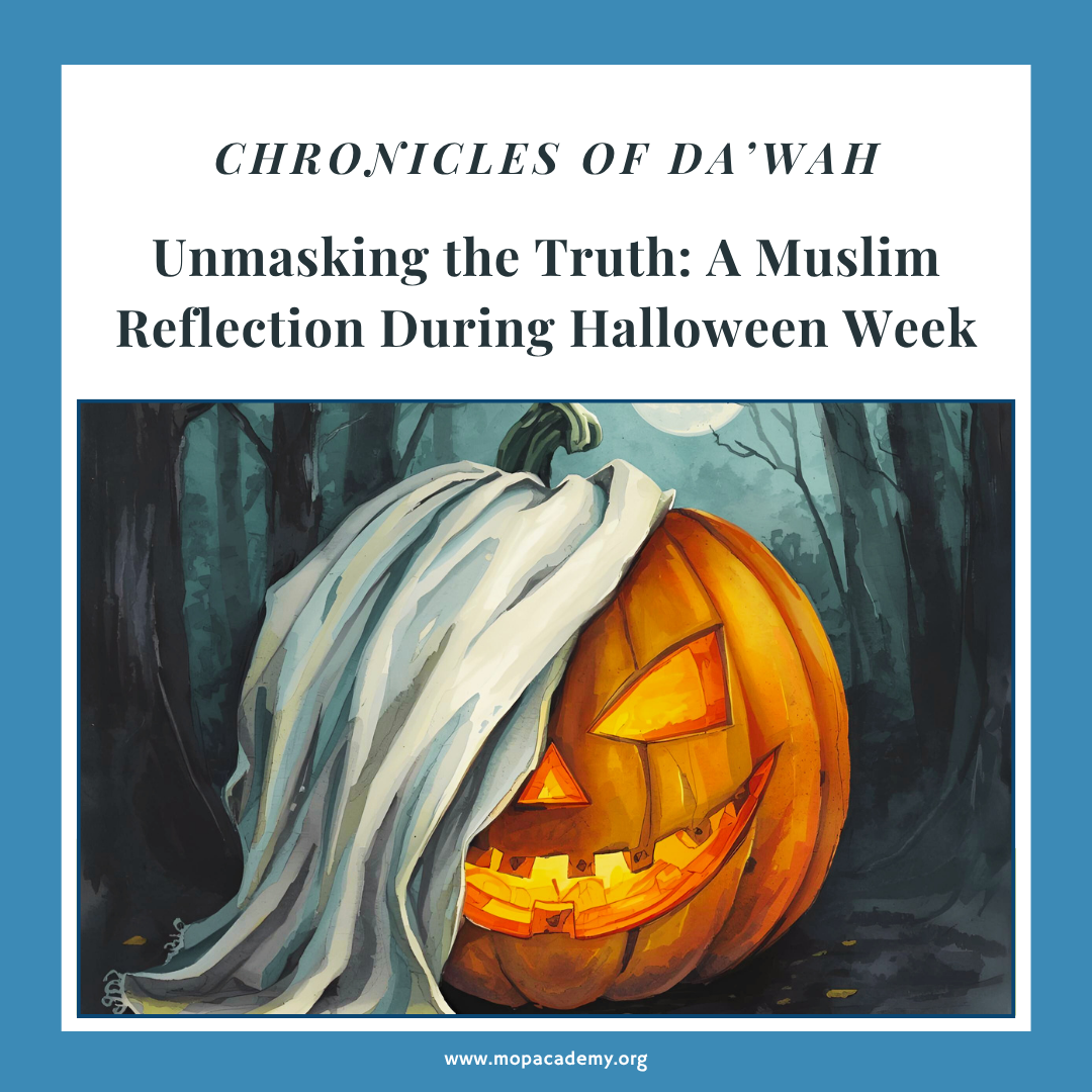 Unmasking the Truth: A Muslim Reflection During Halloween Week