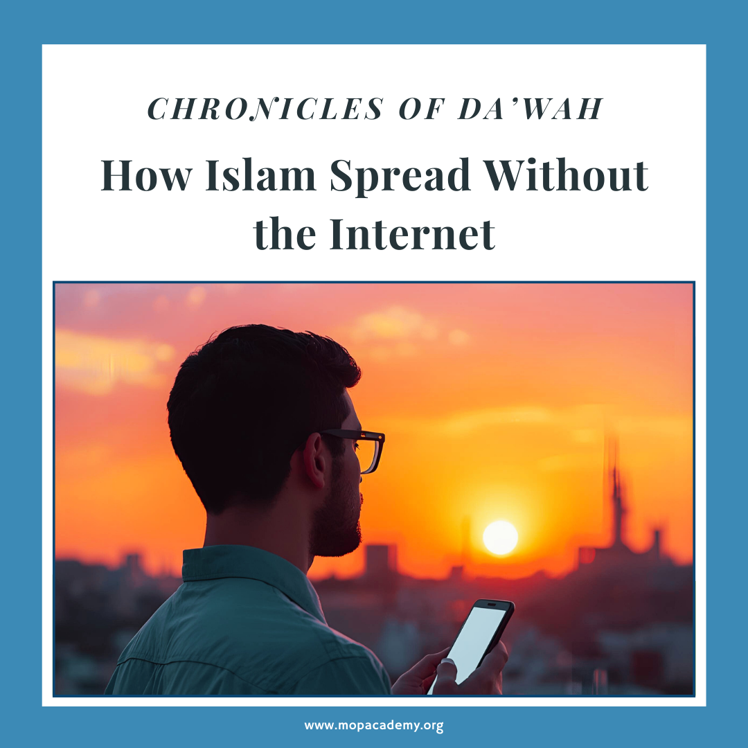 How Islam Spread Without the Internet
