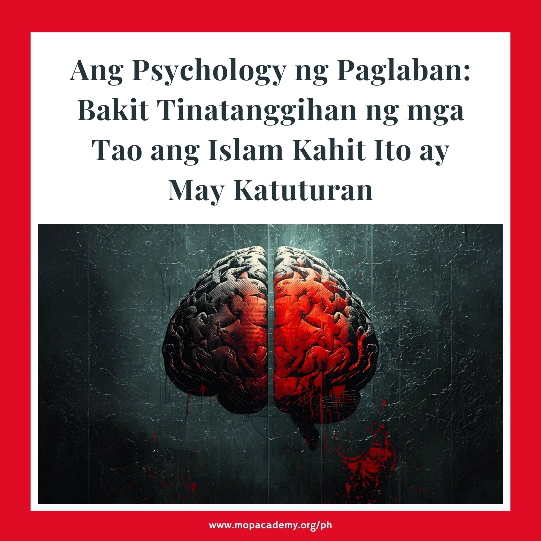 Ang Psychology ng Paglaban: Bakit Tinatanggihan ng mga Tao ang Islam Kahit Ito ay May Katuturan