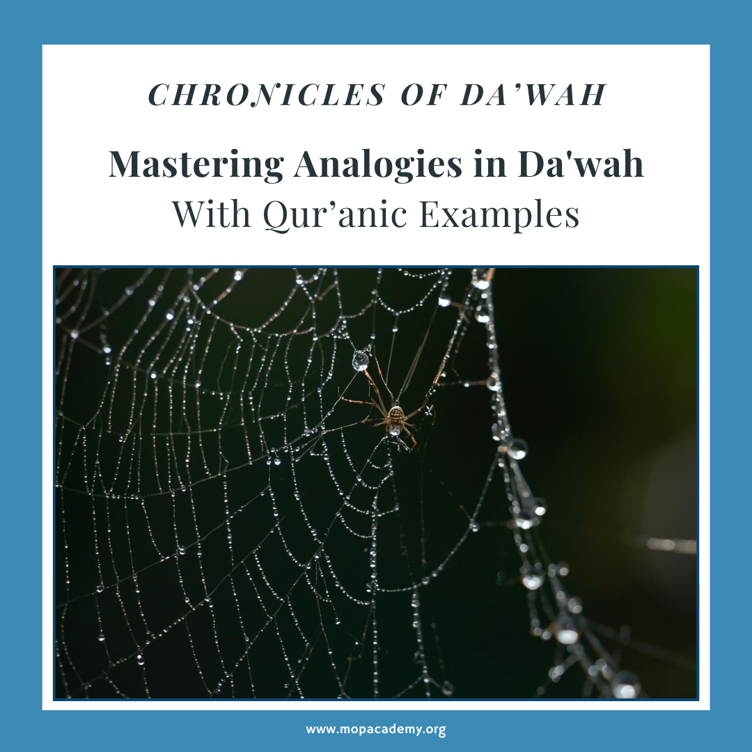 Mastering Analogies in Da'wah With Qur’anic Examples