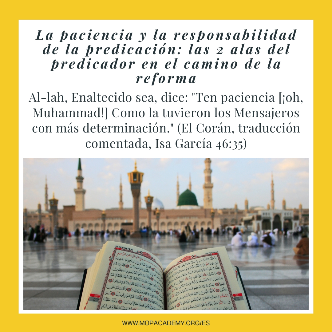 La paciencia y la responsabilidad de la da'wa: Las 2 alas del predicador en el camino de la reforma