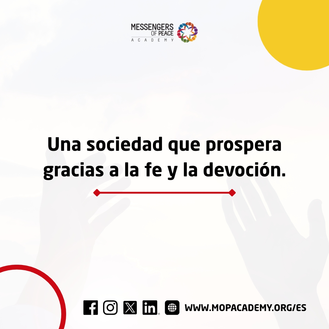 Una sociedad que prospera gracias a la fe y la devoción