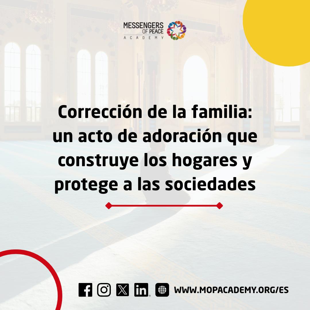 Corrección de la familia: un acto de adoración que construye los hogares y protege a las sociedades