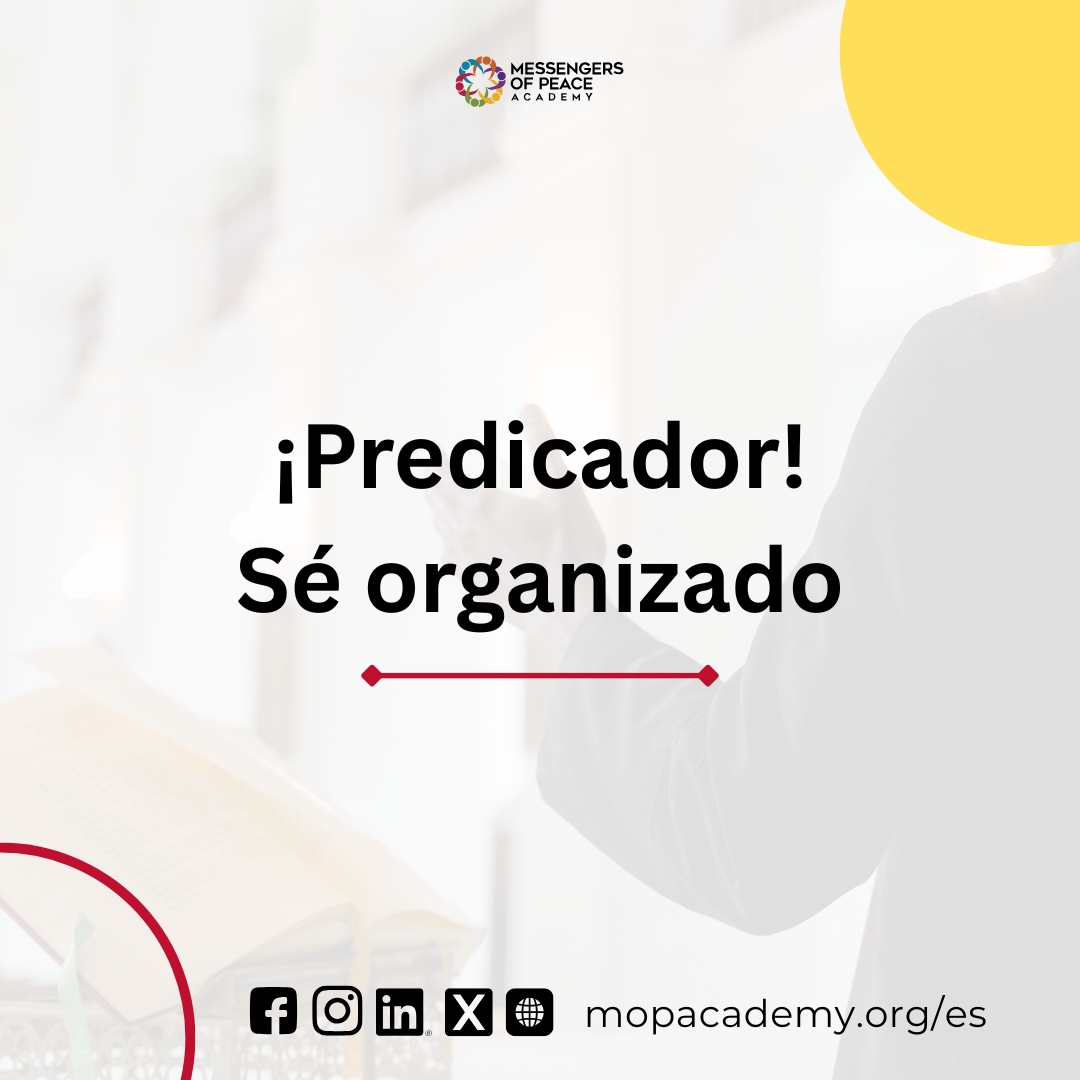 ¡Predicador! Sé organizado