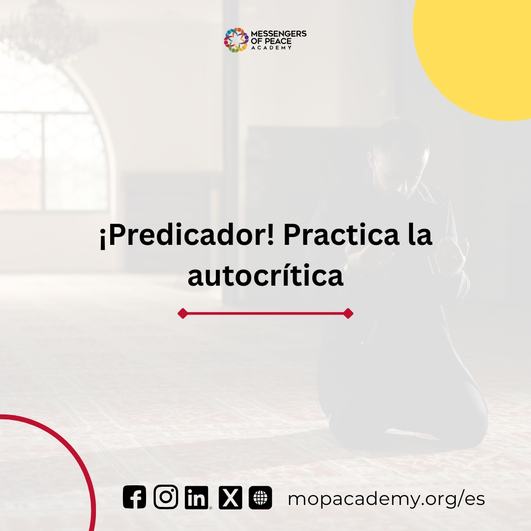 ¡Oh, predicador! Autocritícate