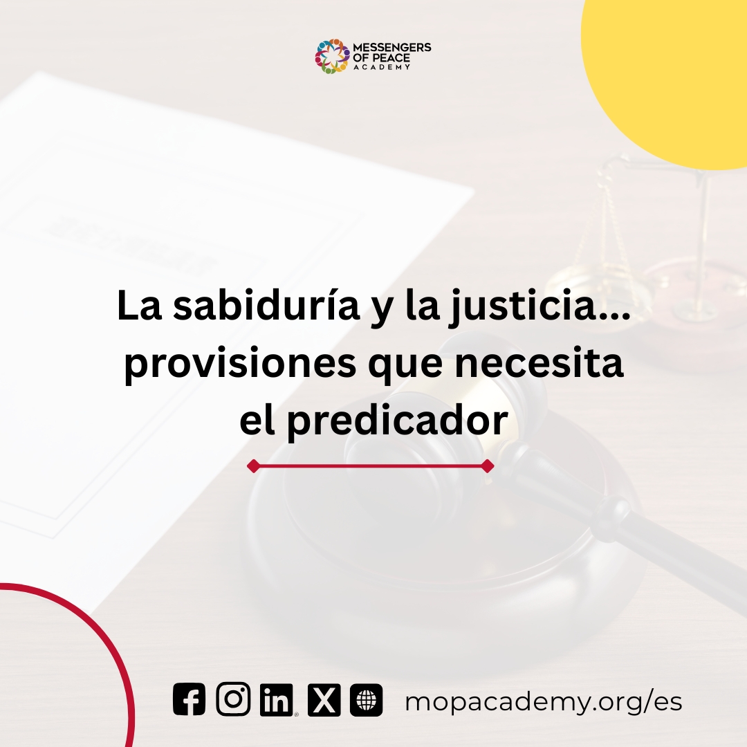 La sabiduría y la justicia… provisiones del predicador