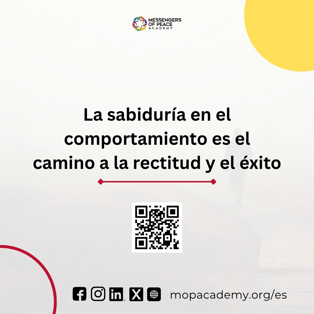 La sabiduría en el comportamiento es el camino a la rectitud y el éxito