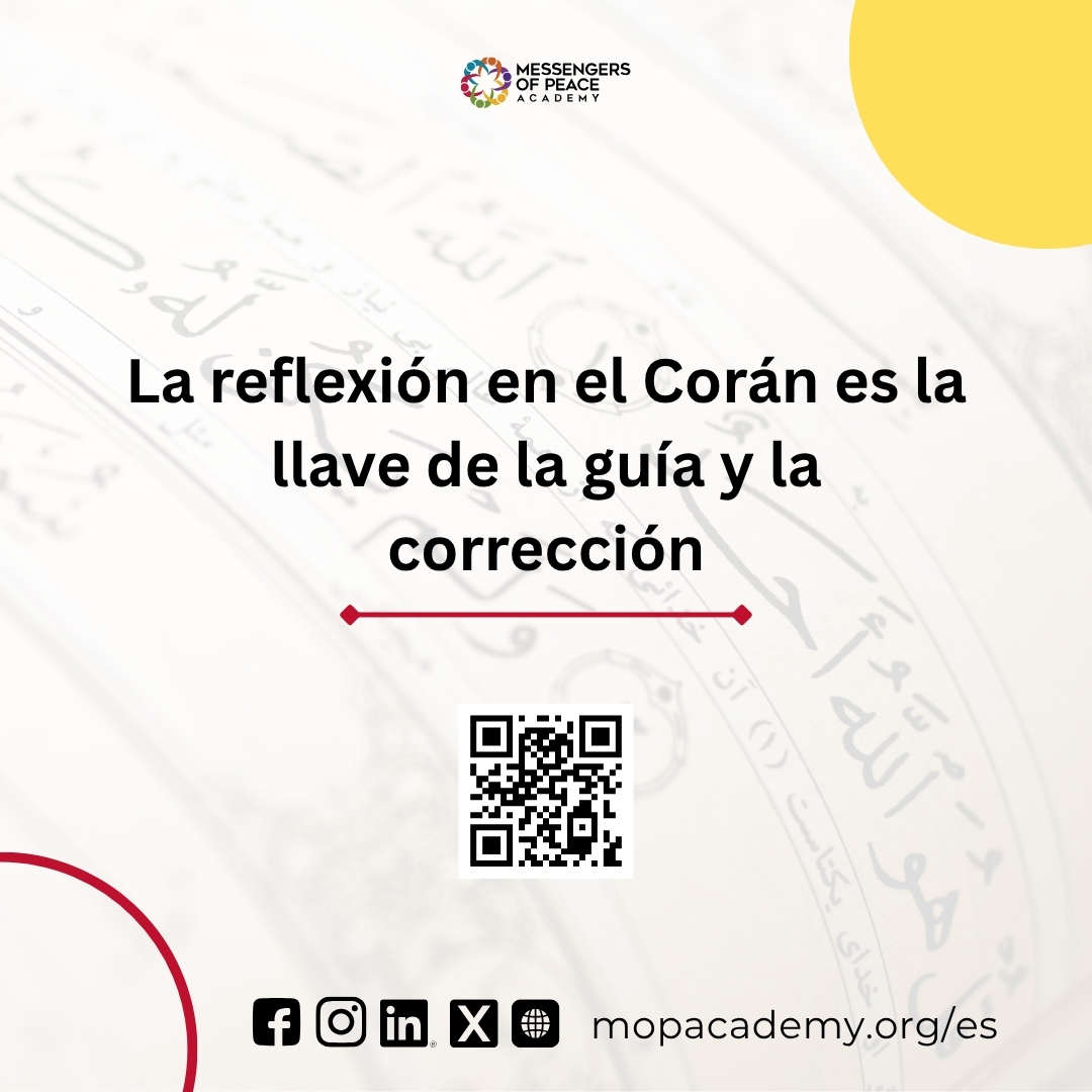 La reflexión en el Corán es la llave de la guía y la corrección